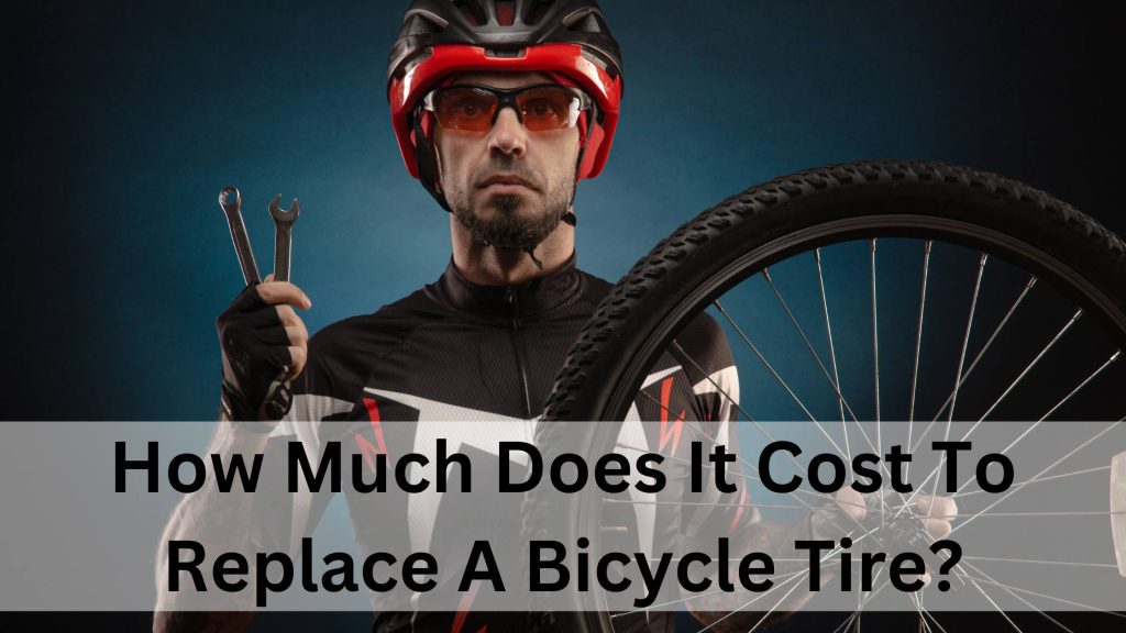 How much does it cost to replace a bicycle tire